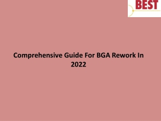 Comprehensive Guide For BGA Rework In 2022