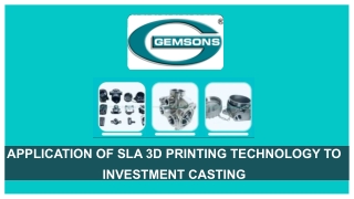 Application Of SLA 3D Printing Technology to Investment Casting