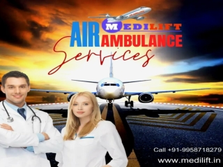 Medilift Air Ambulance in Bangalore with Doctors Facilities