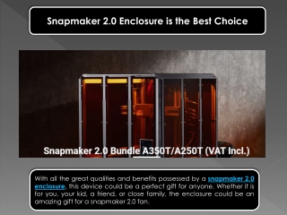 Snapmaker 2.0 Enclosure is the Best Choice
