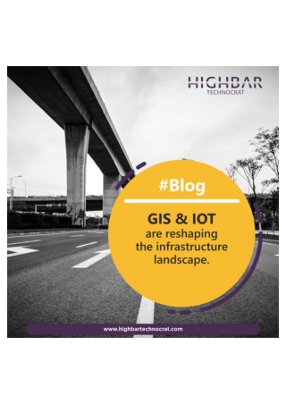 GIS & IoT are Reshaping Infrastructure Landscape