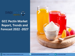 GCC Pectin Market Size, Share, Industry Analysis 2022-2027