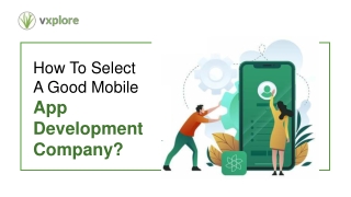 How To Select a Good Mobile App Development Company