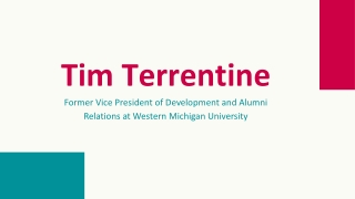 Tim Terrentine - An Exceptional Multitasker From Michigan