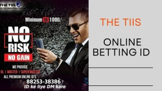 Online Betting Id Provider | The TIIS | 88253-38386