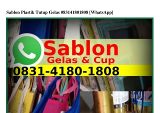 Sablon Plastik Tutup Gelas ౦8౩l·ㄐl8౦·l8౦8(WA)