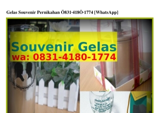 Gelas Souvenir Pernikahan O8Зl~Ꮞl8O~lᜪᜪᏎ(whatsApp)