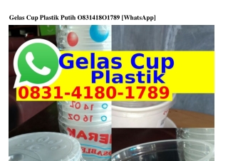 Gelas Cup Plastik Putih ౦8౩I–ԿI8౦–Iᜪ8ᑫ{WA}