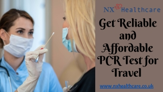 Get Reliable and Affordable PCR Test for Travel - NX Healthcare