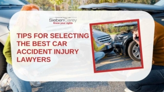 Tips For Selecting The Best Car Accident Injury Lawyers