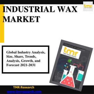 Industrial Wax Market: Emerging Trends & Business Opportunities