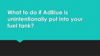 What to do if AdBlue is unintentionally put