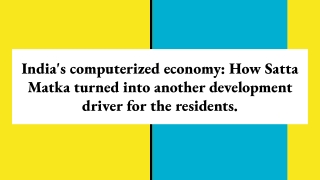 India's computerized economy_ How Satta Matka turned into another development driver for the residents