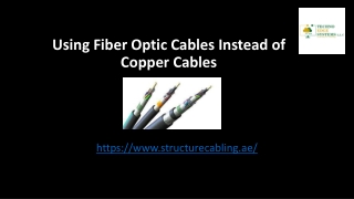 Using Fiber Optic Cables Instead of Copper Cables