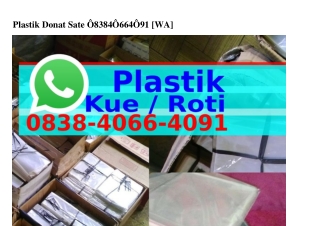 Plastik Donat Sate O8З8.ㄐOᏮᏮ.ㄐOᑫ1{WhatsApp}