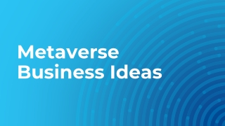 Metaverse Business Ideas 2023