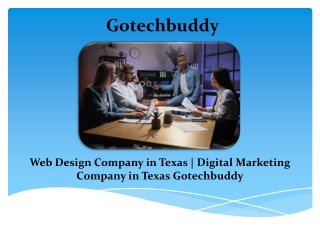 Web Design Company in Texas | Digital Marketing Company in Texas | Gotechbuddy