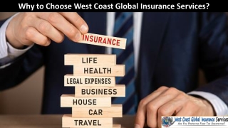 Why to Choose West Coast Global Insurance Services