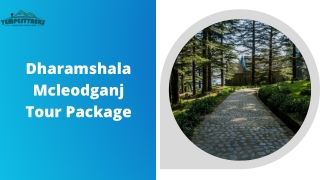 Dharamshala Mcleodganj Tour Package – Best Sites For Trekking Which Are A Must Try