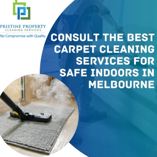 Consult the Best Carpet Cleaning Services for Safe Indoors in Melbourne