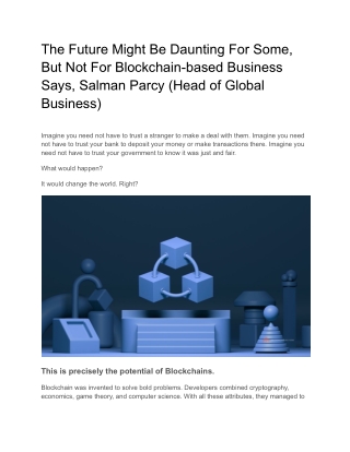 The Future Might Be Daunting For Some, But Not For Blockchain-based Business Says, Salman Parcy (Head of Global Business