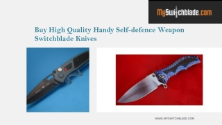 Buy High Quality Handy Self-defence Weapon Switchblade Knives