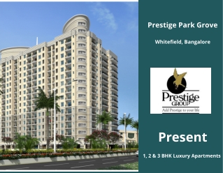 Prestige Park Grove Whitefield Bangalore  - E-Brochure