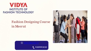 Explore your skills with this Fashion Designing Colleges in Meerut