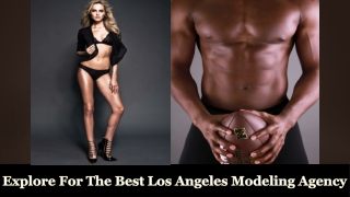 Explore For The Best Los Angeles Modeling Agency