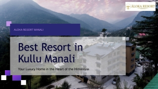 Best Resort in Kullu Manali