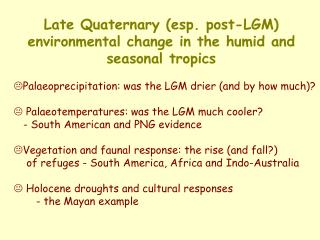 Ppt Late Quaternary Esp Post Lgm Environmental Change - 