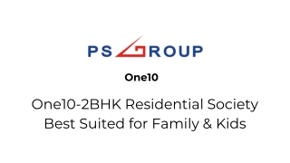 One10-2BHK Residential Society Best Suited for Family & Kids