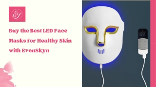 Buy the Best LED Face Masks for Healthy Skin with EvenSkyn