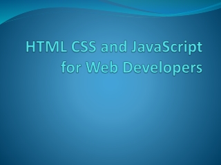 HTML CSS and JavaScript for Web Developers