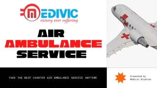 Use Perfect Emergency Charter Air Ambulance Service in Kolkata by Medivic