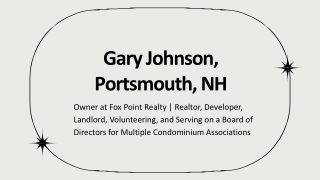 Gary Johnson (Portsmouth NH) - An Exceptional Multitasker