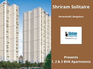 Shriram Solitaire Devanahalli Bangalore  -E-Brochure