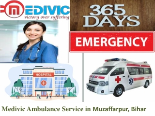 Medivic Ambulance Service in Muzaffarpur, Bihar