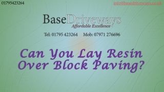 Can You Lay Resin Over Block Paving?