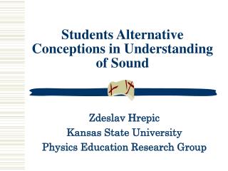 Students Alternative Conceptions in Understanding of Sound