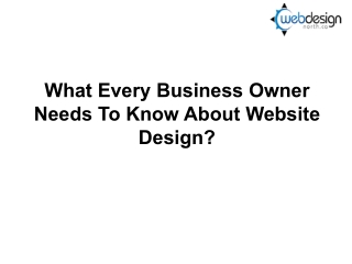 What Every Business Owner Needs To Know About Website Design