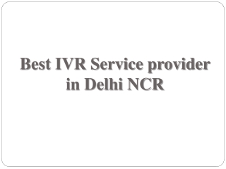 Best IVR Service Provider in Delhi NCR