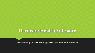 7 Reasons Why You Should Not Ignore Occupational Health Software