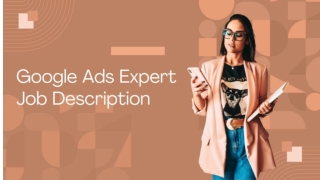 Job Description of a Google Ads Expert