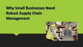 Why Small Businesses Need Robust Supply Chain Management