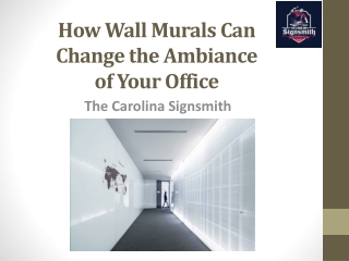 How Wall Murals Can Change the Ambiance of Your Office