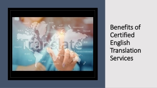 Benefits of Certified English Translation Services