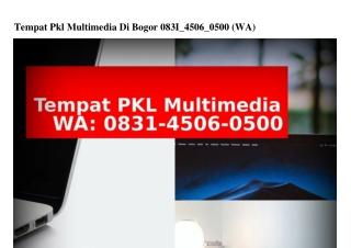 Tempat Pkl Multimedia Di Bogor ౦8ᣮ1·Կ5౦6·౦5౦౦[WhatsApp]
