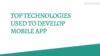 Top Technologies Used to Develop Mobile App