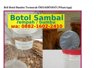 Beli Botol Bumbu Termurah Ö8౩1·Ꮞ18Ö·181Ö{WA}